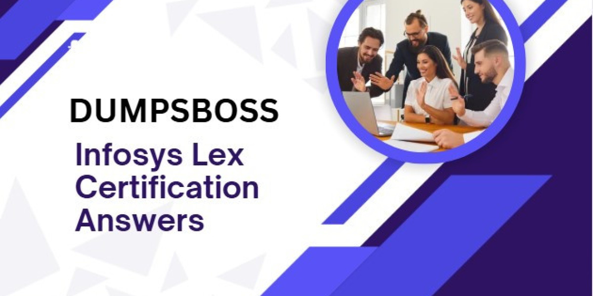 How DUMPSBOSS Makes Success Simple with Infosys Lex Certification Answers