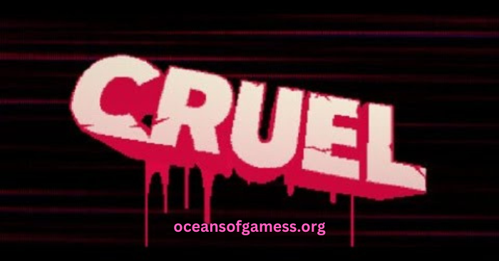 CRUEL PC Game - Free Download Full Version (2025)