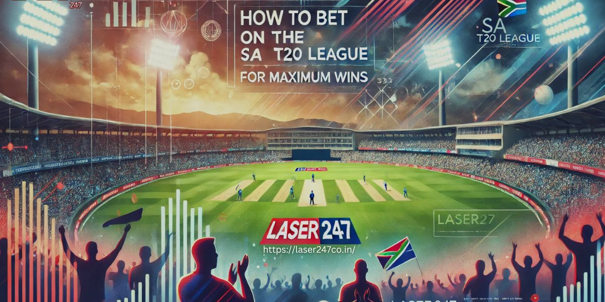 How to Bet on the SA T20 League with Laser247 for Maximum Wins