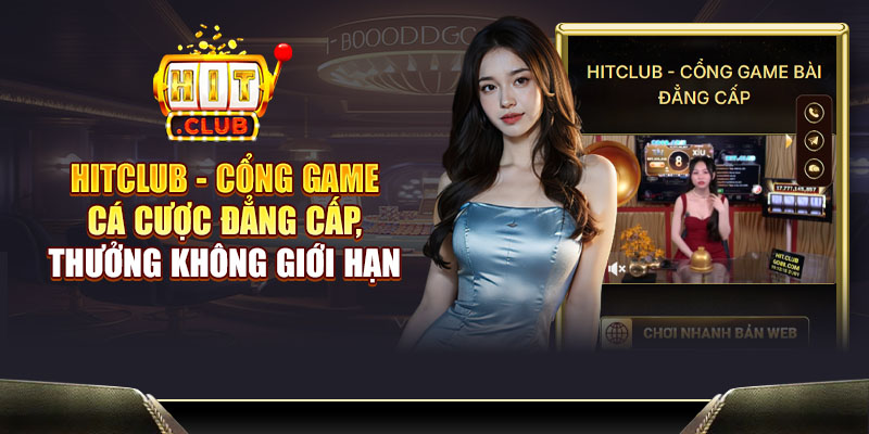 HitClub | Cổng Game Bài Đẳng Cấp | Tải Hit Club IOS,APK