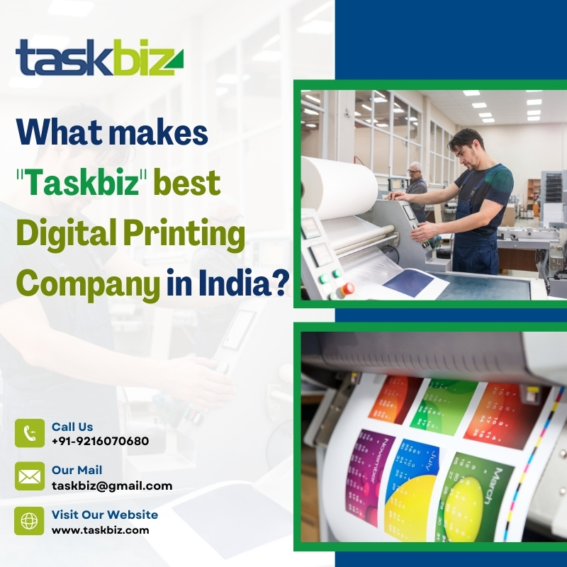 What Makes Taskbiz the Best Digital Printing Company in India?