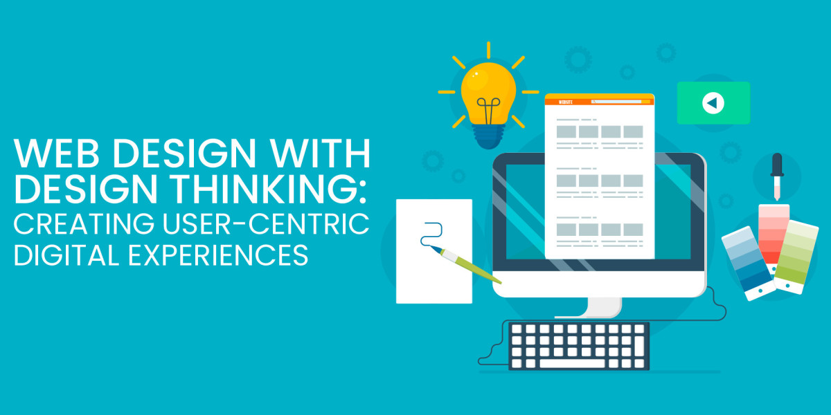 Transforming Web Design with Design Thinking: Crafting User-Centric Digital Experiences