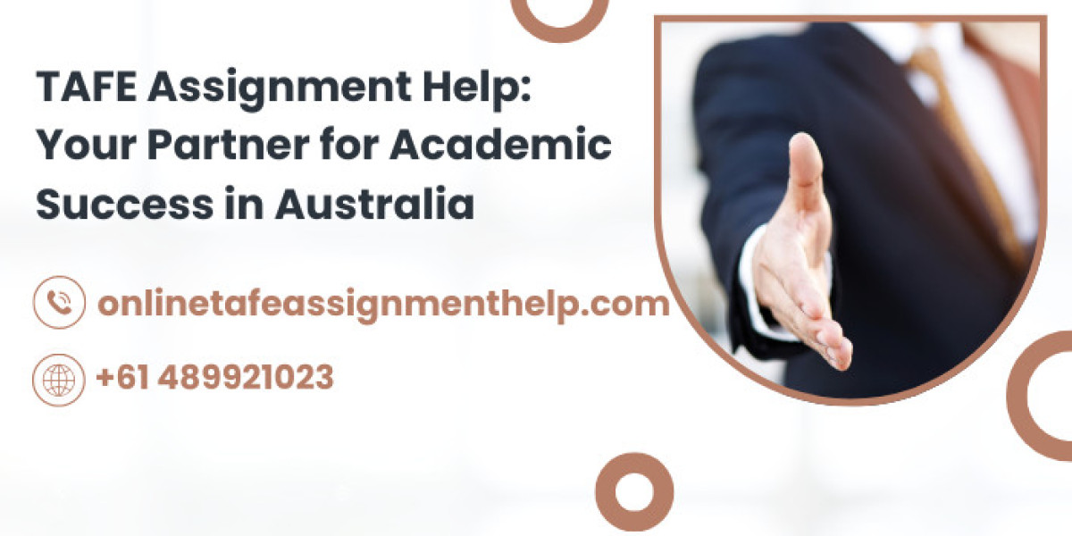 TAFE Assignment Help: Your Partner for Academic Success in Australia