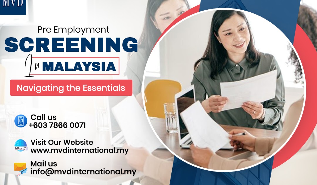 Pre-Employment Screening in Malaysia: Navigating the Essentials