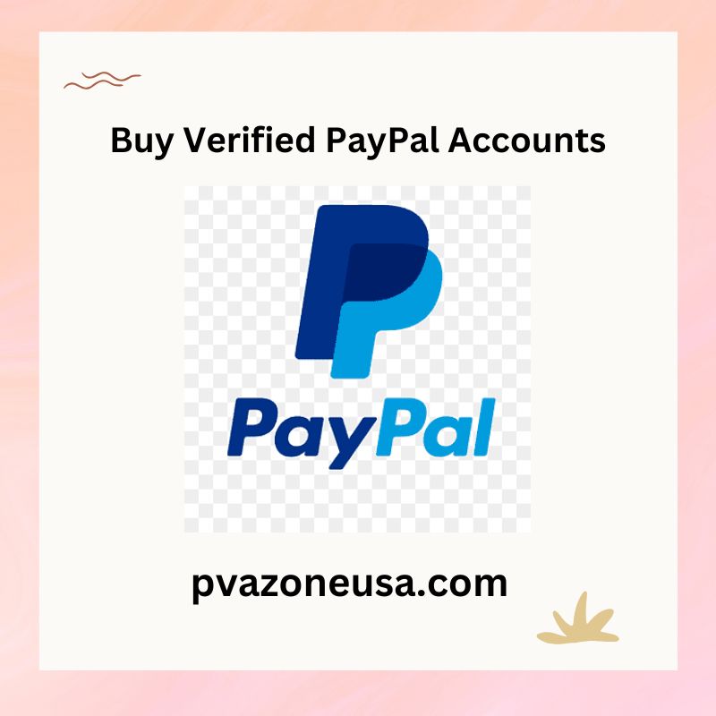 Buy Verified PayPal Accounts - 100% Verified & Old Accounts