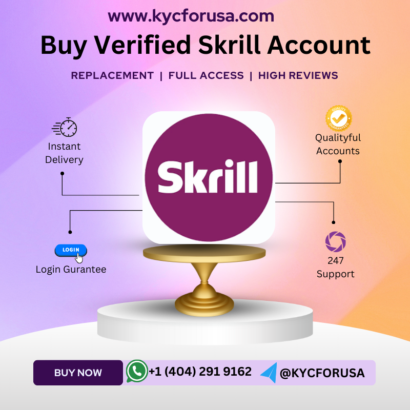 Buy Verified Skrill Account -Trusted Online Payment Solution