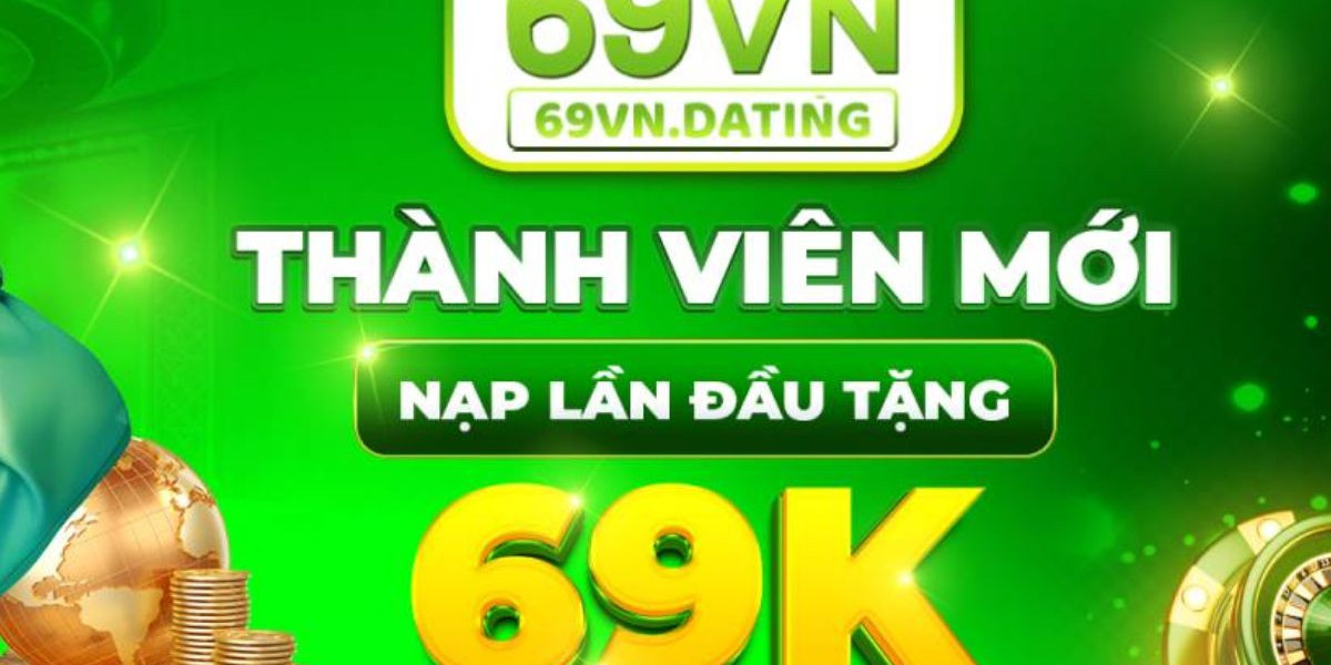 69VN - 69VN Dating Nhà Cái Uy Tín 2025