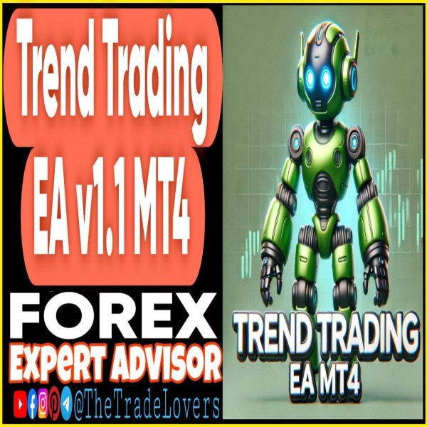 Trend Trading EA v1.1 MT4 (Works on Build 1440+) | Forex Robot | MT4 Expert Advisor - The Trade Lovers