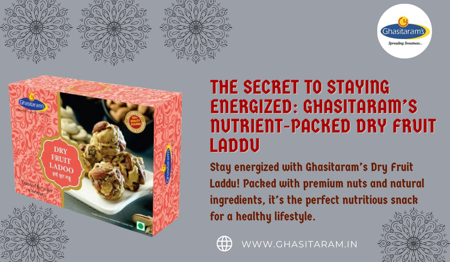 The Secret to Staying Energized: Ghasitaram’s Nutrient-Packed Dry Fruit Laddu - JustPaste.it