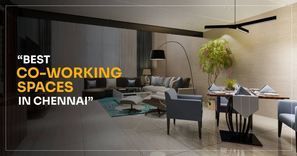 Best Coworking Spaces in Chennai | Book Your Spot Now