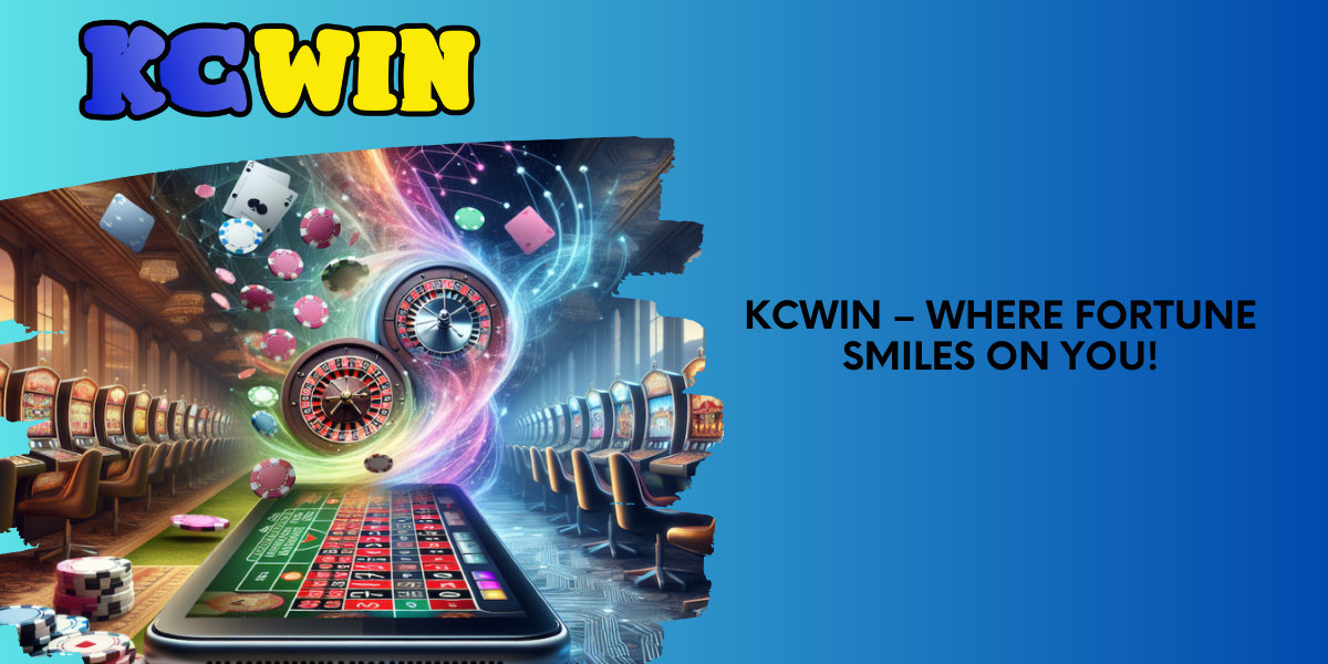 KCWin – Where Fortune Smiles on You!