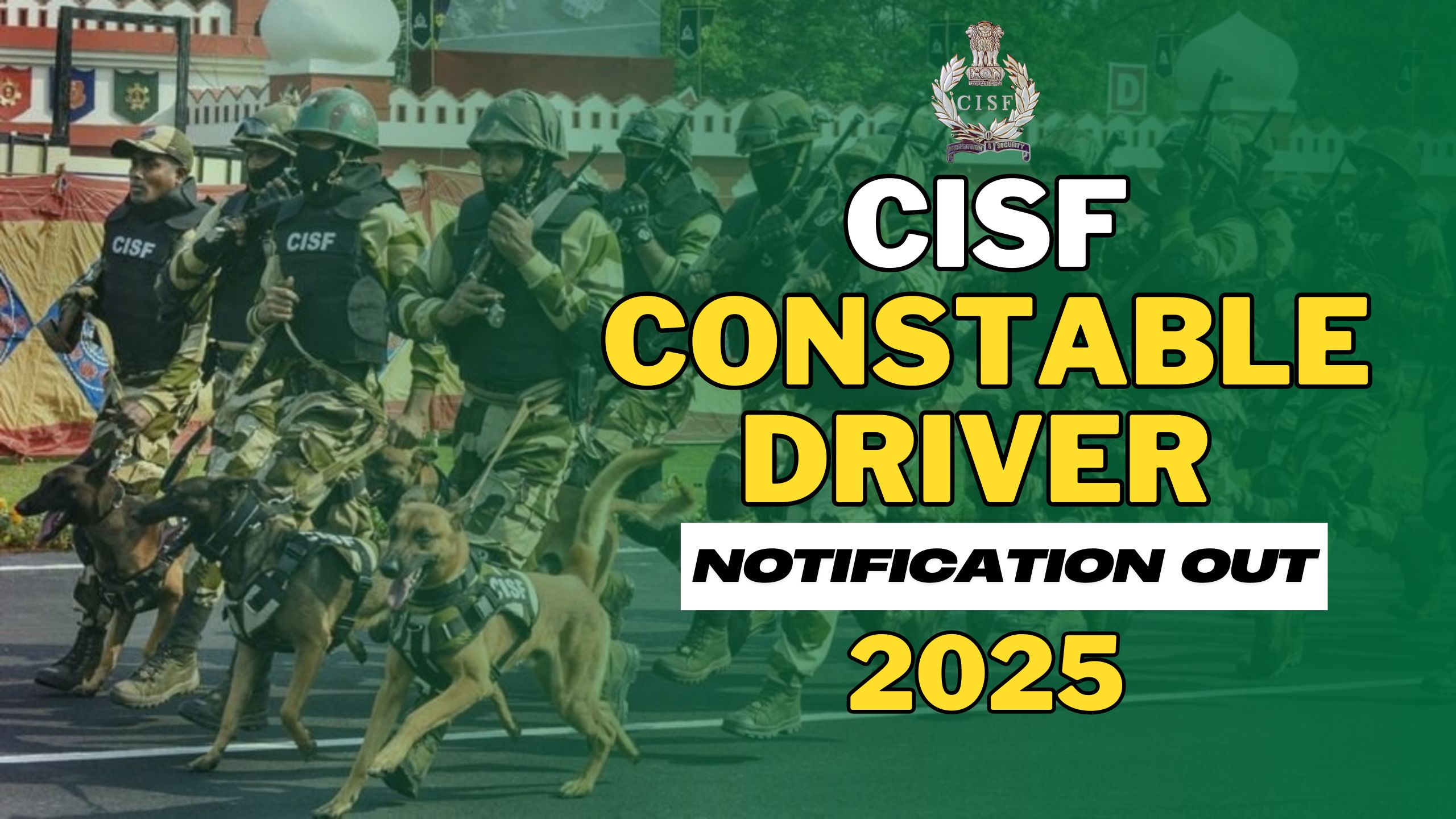 CISF Constable Driver Notification 2025 - Best NDA coaching in India