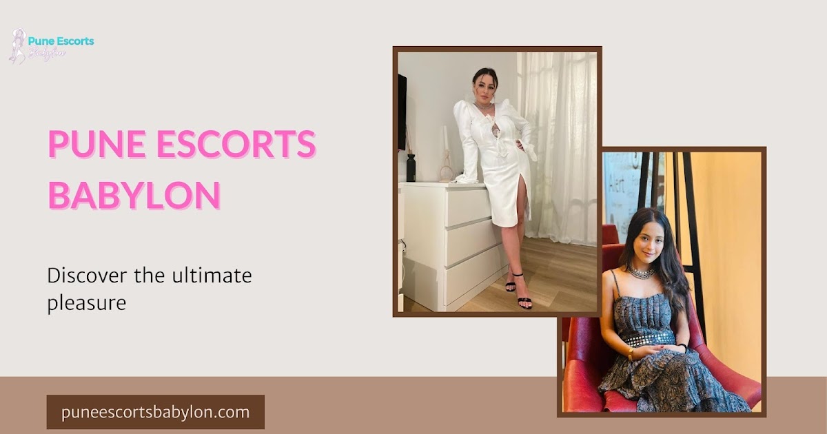 Discover the Allure of Pune Russian Escorts with Pune Escorts Services