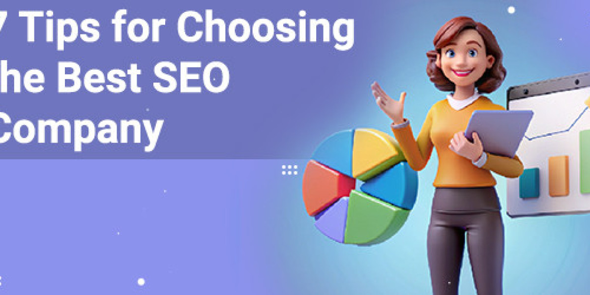 7 Tips for Choosing the Best SEO Company