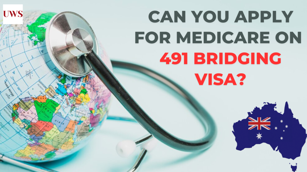 Can You Apply for Medicare on a 491 Bridging Visa?