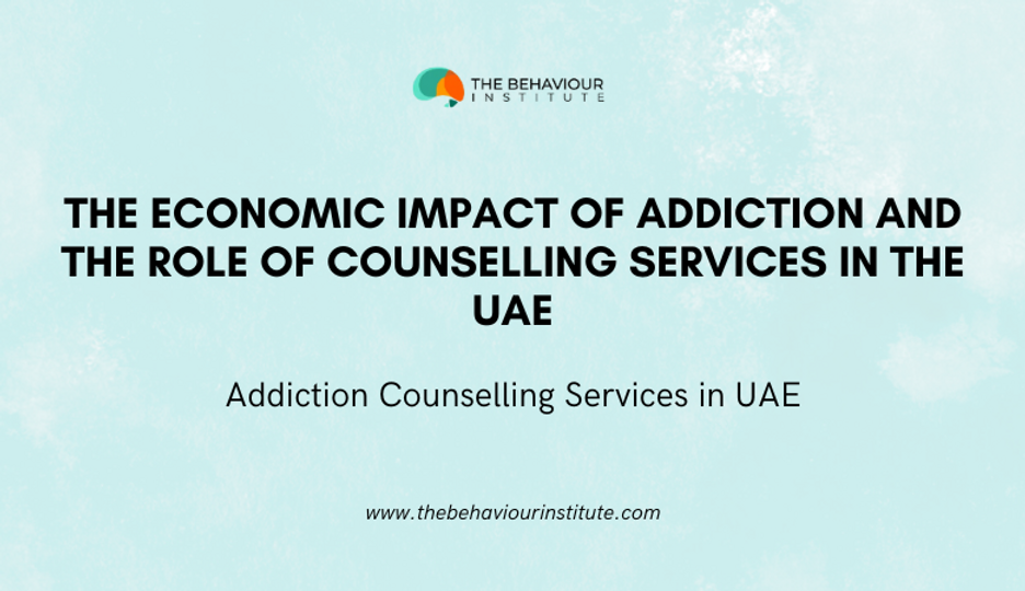 The Role of Addiction Counselling Services in Combatting Substance Abuse in the UAE