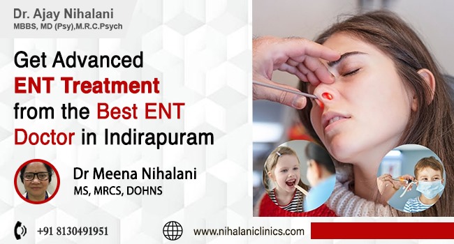 Get Advanced ENT Treatment from the Best ENT Doctor in Indirapuram