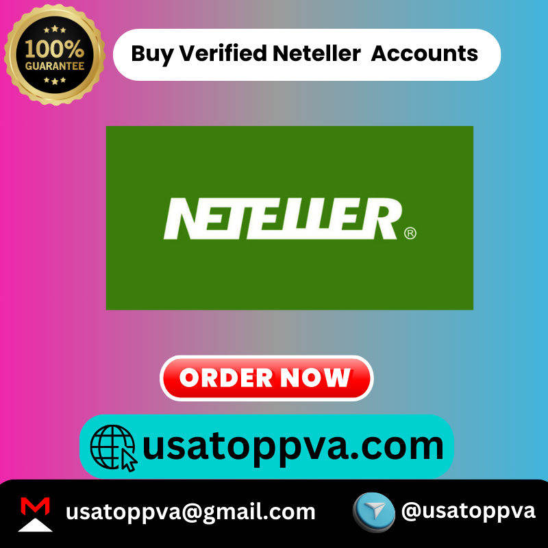 Buy Verified Neteller Accounts - USA TOP PVA