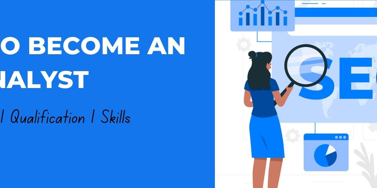 How to Become an SEO Analyst - Salary, Qualification & Skills