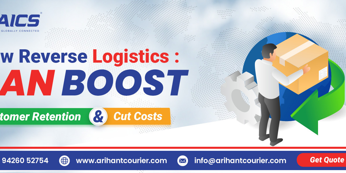 How Reverse Logistics Can Boost Customer Retention and Cut Costs