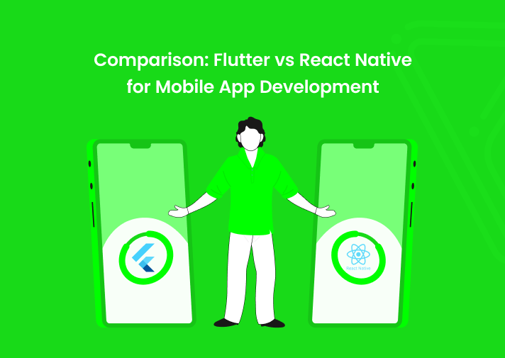 Comparison: Flutter vs React Native for Mobile App Development