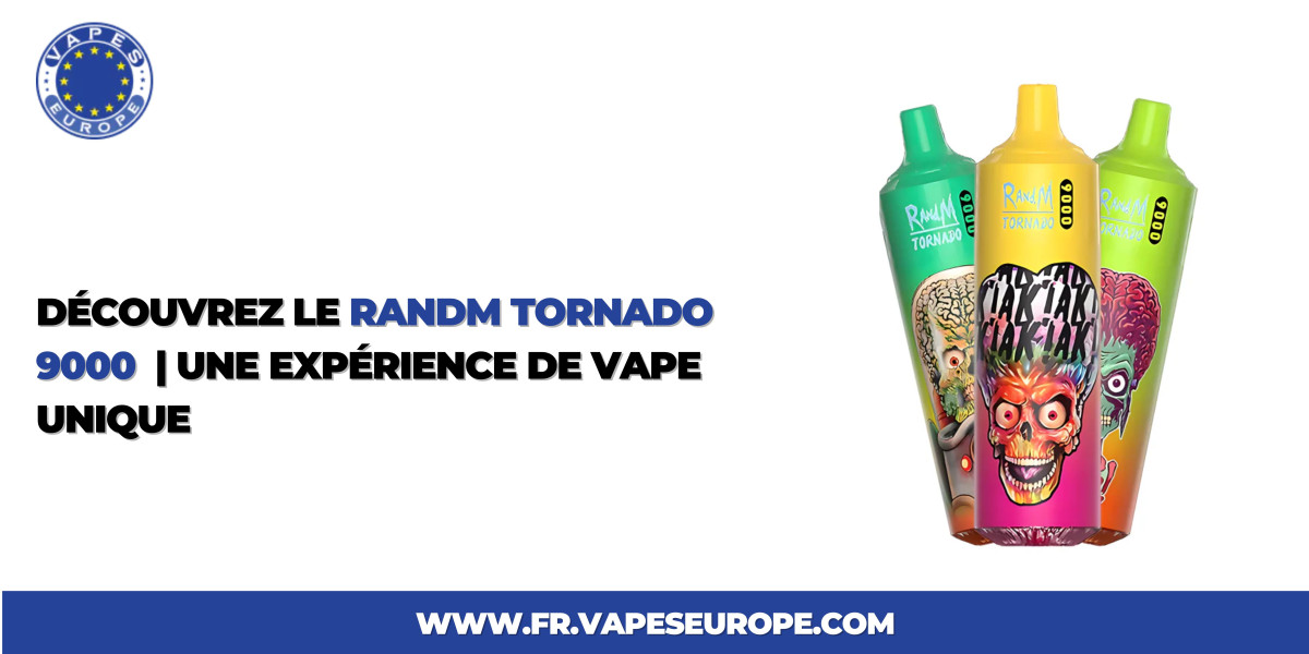 Découvrez le RandM Tornado 9000 | Une Expérience de Vape Unique