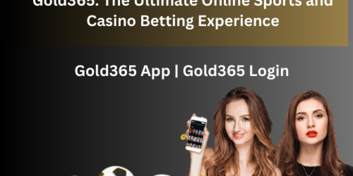 Gold365: The Ultimate Online Sports and Casino Betting Experience